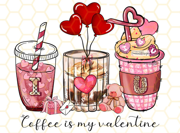 Coffee Is My Valentine PNG  Valentines day png  Coffee png  Sublimation Design  Digital Design Download  I Love You png  Xoxo png - 1.jpg