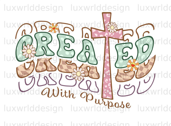 Created With Purpose PNG  Faith Clipart  Jesus png  Sublimation Design  Digital Download  Christian Quotes  Religious Png  Retro png - 1.jpg