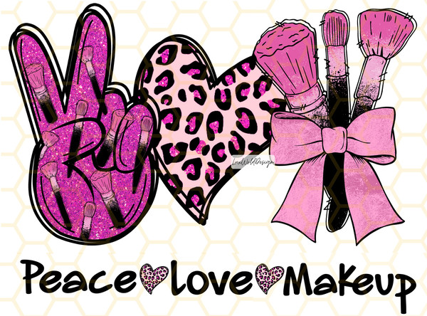 Peace Love Makeup PNG  Makeup png  Beauty png  Mascara png  Lipstick png  Makeup Brush  Sublimation Design  Digital Design Download - 1.jpg