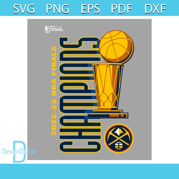 Denver Nuggets NBA Championship 2023 SVG Cutting Digital File