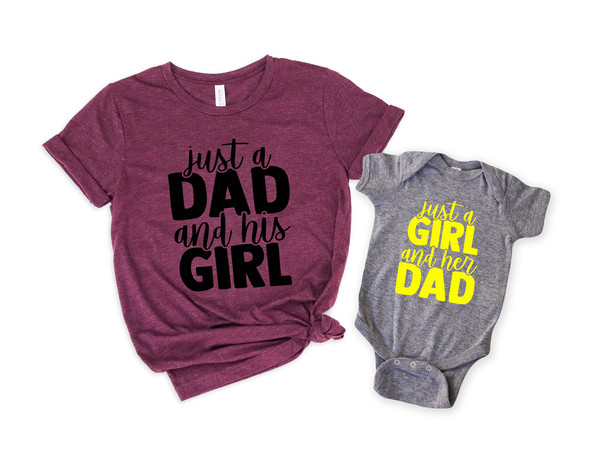 Just A Dad And His Girl Shirt,Dad and Daughter Matching Shirts Shirt,New Dad Shirt,Dad Shirt,Daddy Shirt,Father's Day Shirt,Gift for Dad - 2.jpg