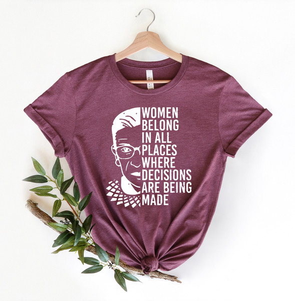 Women Belong In All Places Shirt,Speak Your Mind Even Even If Your Voice Shakes Shirt, Ruth Bader Ginsburg Shirt, Notorious RGB, RGB Shirt, - 3.jpg