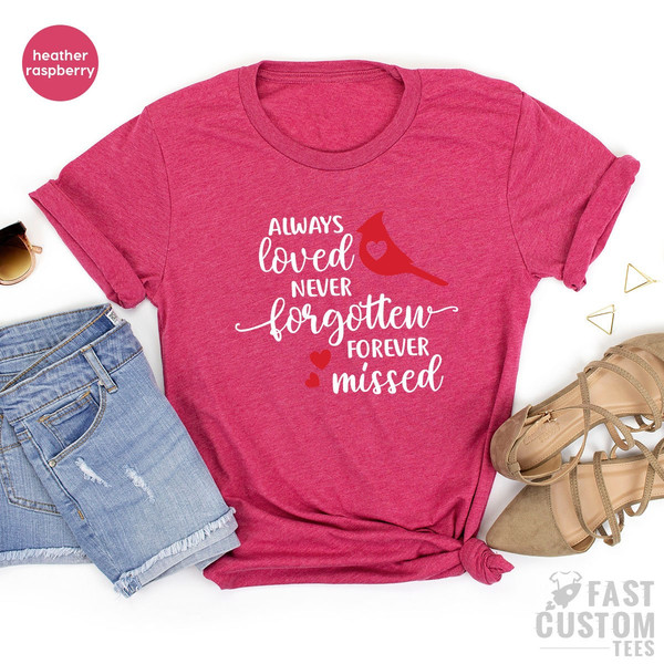 Always Loved Never Forgotten Forever Missed Shirt, Love Memory Shirt, Memorial Ornament, Memory Lanter T-Shirt, Loving Funny T-Shirt - 7.jpg