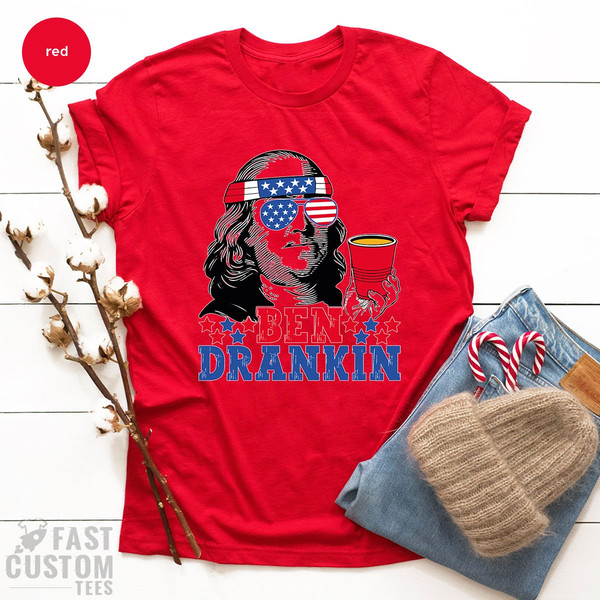 America Shirt, Funny President Shirt, Drinking Shirt, Patriotic Shirt, Funny Politics Shirt, Political Humor, USA Shirt, Ben Drankin Shirt - 7.jpg