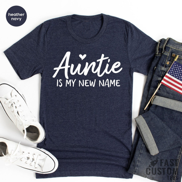 Aunt TShirt, Auntie Gift, Best Aunt Shirt, New Auntie Gift, Cool Aunts Shirt, Gift For Sister, Auntie Is My New Name Shirt, Aunt Tee - 8.jpg