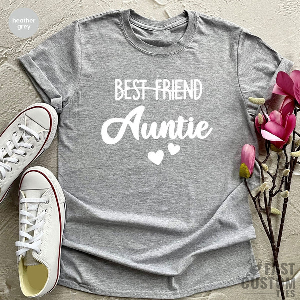 Auntie TShirt, Aunt T Shirt, Best Friend Shirt, Aunt TShirt, Gift For Aunt, Auntie Gifts, Sister T Shirts, Shirt For Aunt - 5.jpg