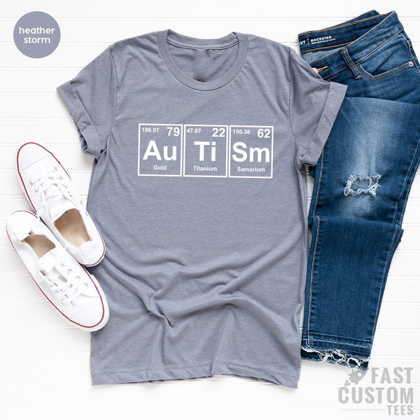 Autism Awareness Shirt, Autism Aware TShirt, Autism T Shirt, Autism Periodic Table, Autism Support Shirt, Autism Month Shirt - 7.jpg