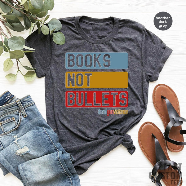 Ban Guns, Gun Reform, Books Not Bullets Shirt, Uvalde Shirt, Texas Shirt, Pray for Uvalde Shirt, Uvalde T Shirt, Strong Texas Shirt - 1.jpg