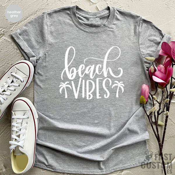 Beach Shirt, Beach Vibes Shirt, Summer Shirts, Vacation T-Shirt, Summer Tank Tops, Summer Tee, Summer Vibes Shirt, Summer T Shirt - 5.jpg