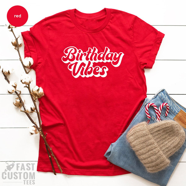 Birthday T-shirt, Birthday Women Shirt, Birthday Vibes Shirt, Birthday Vibes TShirt, Retro Birthday Shirt, Birthday Gift, Birthday Gift Idea - 7.jpg