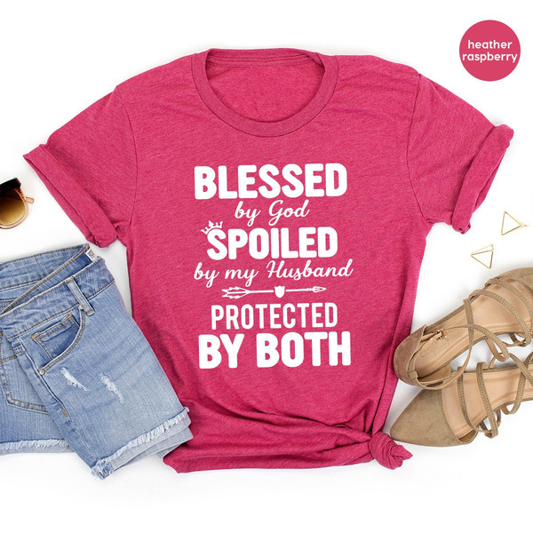 Blessed T Shirt, Gift For Wife, Blessed By God Spoiled By My Husband Protected By Both Shirt, Wife Shirt,Mothers Day Shirt,Matching Shirt - 7.jpg