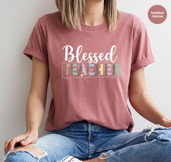 Blessed Teacher Shirt, First Grade Teacher Gifts, Leopard Print Graphic Tees, Back to School TShirt, Gift From Student, Teacher Appreciation - 1.jpg