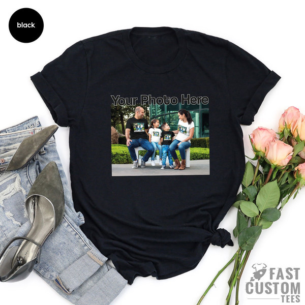 Custom Photo Shirt, Custom Tshirt, Family Picture Shirt, Make Your Own Shirt, Custom T-Shirt, Birthday Photo Shirt, Holiday Gift - 4.jpg