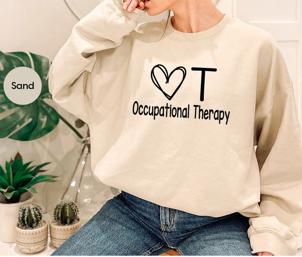 Cute Occupational Therapy Shirt, Occupational Therapist Gift, Occupational Therapy Sweatshirt, Occupational Therapy Assistant T Shirt - 7.jpg