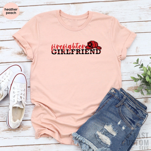 Firefighter Women Shirt, Firefighter Mom Gift, Fireman Girlfriend Shirt, Fireman Girlfriend Clothing, Firefighter Women, Gift New Fire Wife - 1.jpg