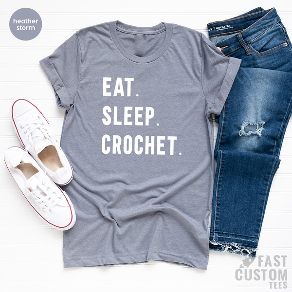 Funny Crochet Shirt, Crochet TShirt, Eat Sleep Crochet Tee, Funny Women Shirt, Crocheting Shirt, Crochet Hook Shirt, Crafting Shirts - 7.jpg