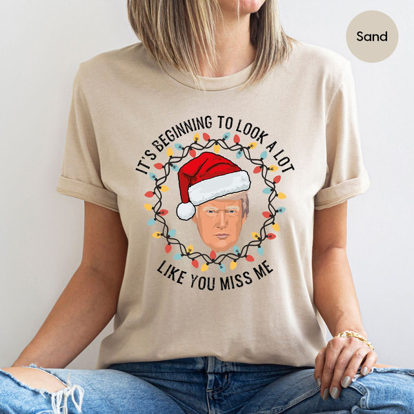 Funny Trump Election 2024 Christmas Crewneck Sweatshirt, Christmas Republican Gift, It's Beginning To Look A Lot Like You Miss Me Xmas Shirt - 3.jpg