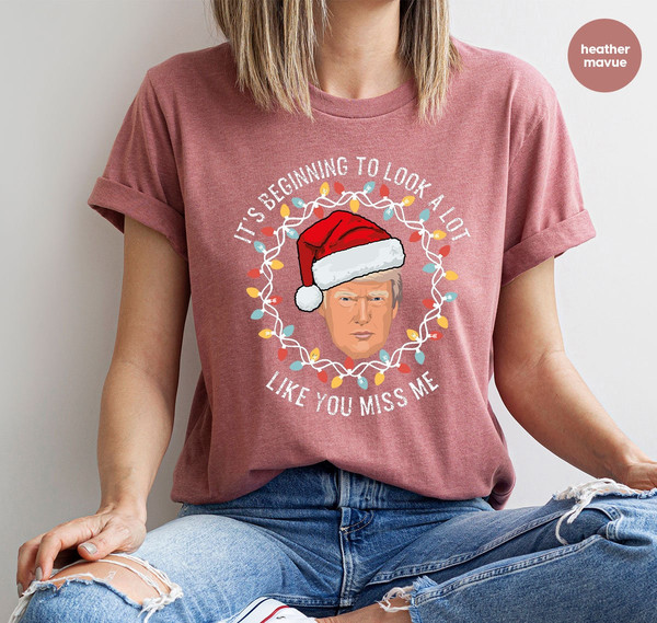 Funny Trump Election 2024 Christmas Crewneck Sweatshirt, Christmas Republican Gift, It's Beginning To Look A Lot Like You Miss Me Xmas Shirt - 4.jpg