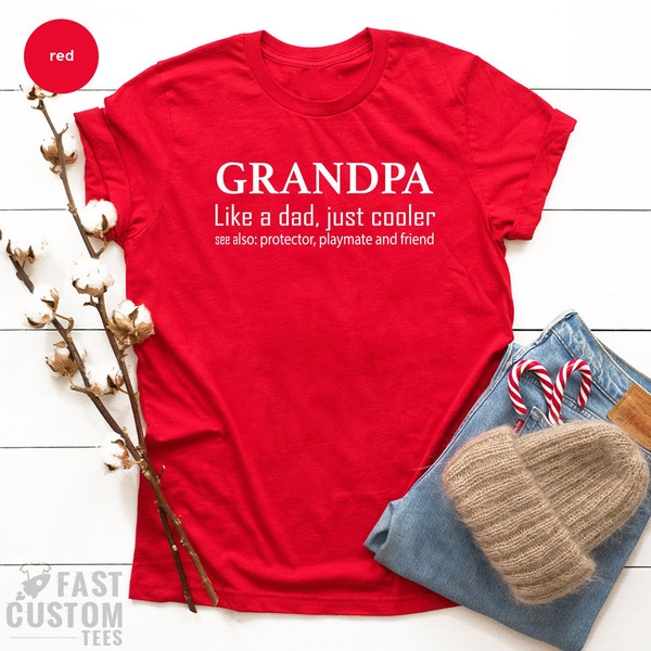 Grandpa Shirt, Grandpa Gift, Fathers Day Shirt, Fathers Day Gift, Gift For Grandad, Papa Gift, Papa Shirt, Cool Grandpa Shirt - 7.jpg