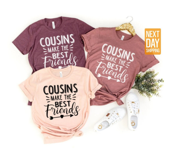 Matching Cousin Shirt, Cousin Shirt, Cousins Make The Best Friends Shirt, Cousin Shirt, Family Reunion Shirt, Big Cousin T-Shirt - 1.jpg
