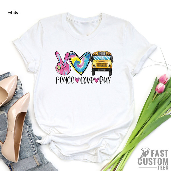 Peace Love Bus Driver Shirt, Driver Appreciation Shirt, Gift for School Bus Driver, Bus Driver T-Shirt, Back To School Shirt - 5.jpg