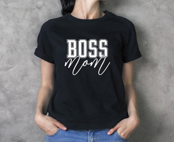 Boss Mom Shirt, Mom Shirt, Boss Mama Shirt, Mama Shirt, Mom Life shirt, Boss Mom, Boss Mama - 4.jpg