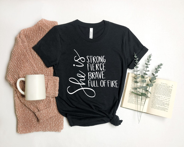 She Is Strong Shirt, Girl Power, Feminism Shirt, Strong Women Shirt, Strength, Mom Shirt, Empower Women, Strong Mom Shirt - 1.jpg