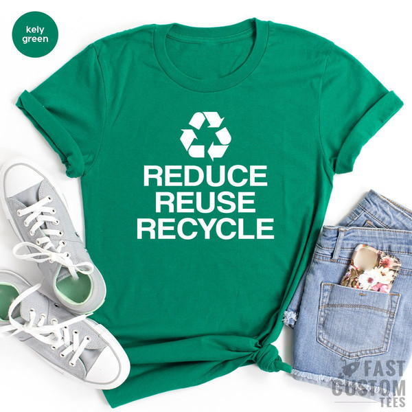 Environment T Shirt, Recycling T-Shirt, Earth Days TShirt, Vegan Shirt, Recycle Shirt, Earth Tees, Activist Friend Gifts - 1.jpg
