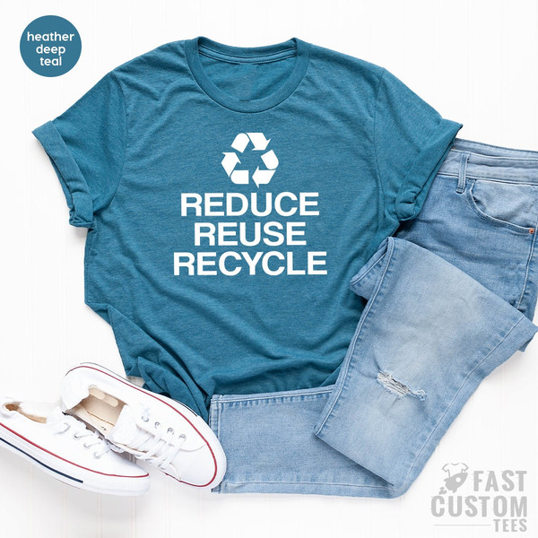 Environment T Shirt, Recycling T-Shirt, Earth Days TShirt, Vegan Shirt, Recycle Shirt, Earth Tees, Activist Friend Gifts - 4.jpg