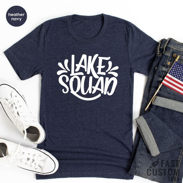 Lake Squad Shirt, Lake Shirt, Camping Shirt, Vacation Shirt, Family Matching Shirt, Family Lake Shirt, Funny Lake Shirt, Nature Tee - 5.jpg