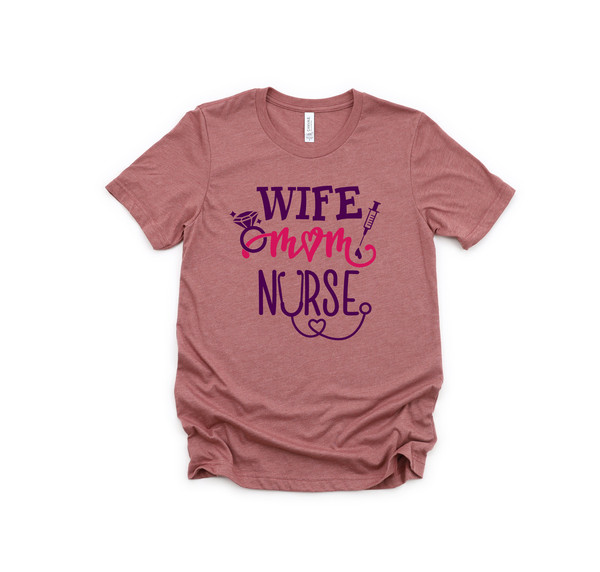 Wife Mom Nurse, Nurse Shirt, Nursing School T Shirt, Nursing School Tee, Nurse Shirt, Funny Nursing Shirt, Mama shirt,Registered Nurse - 2.jpg