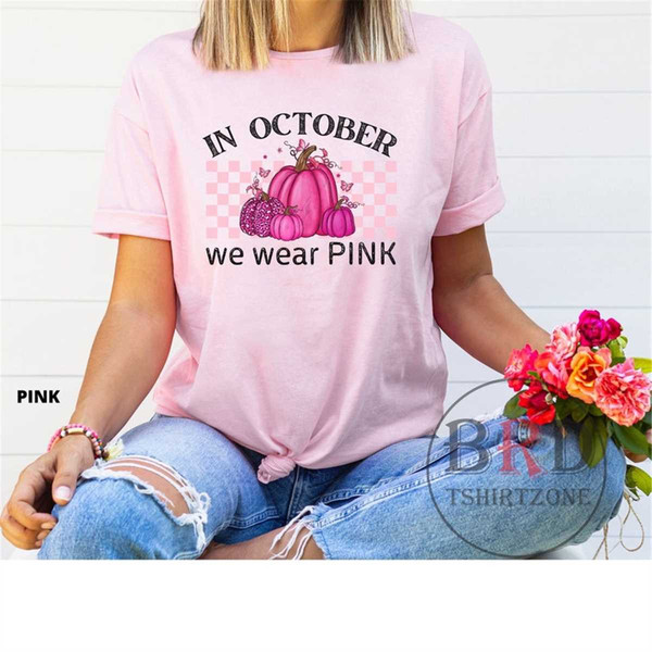 MR-176202393531-in-october-we-wear-in-pink-breast-cancer-awareness-shirt-pink.jpg