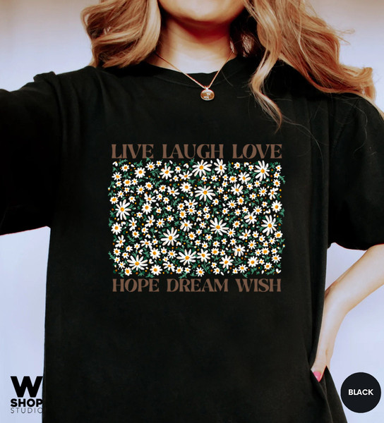 Flower Shirt, Gift For Her, Oversized Aesthetic Tee, Floral Graphic Tee, Live Laugh Love Shirt, Womens Wildflower T-shirt - 7.jpg