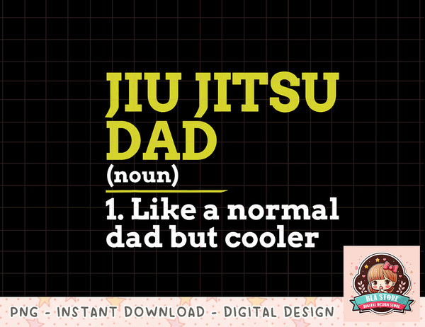 Jiu Jitsu Dad Like A Normal Dad But Cooler Gift T Shirt copy.jpg