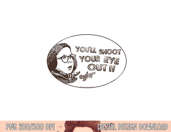 A Christmas Story Shoot Your Eye Out Oval  png, sublimation .jpg