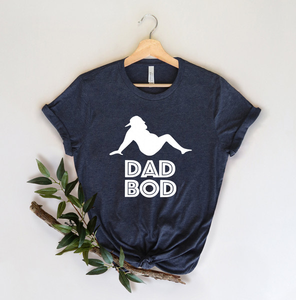 Dad bod Shirt,Gift for Grandpa Shirt,New Dad Shirt,Dad Shirt,Daddy Shirt,Father's Day Shirt,Best Dad shirt,Gift for Dad - 3.jpg