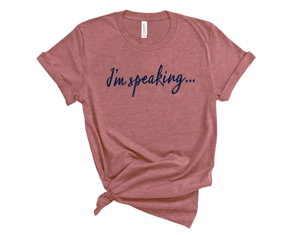 I Am Speaking Kamala Harris, Biden Harris Shirt,First Woman VP, Kamala Harris Biden President 2020,New President Joe Biden Shirt - 2.jpg