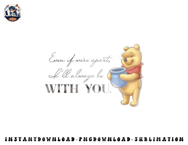 Disney 100 Anniversary Winnie the Pooh D100 Quote With You png, sublimation, digital download.jpg