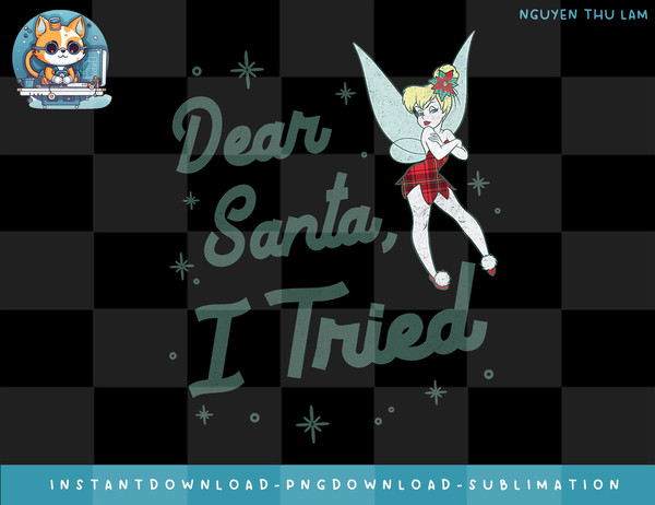 Disney Christmas Peter Pan Tinker Bell Dear Santa I Tried png, digital prints.jpg
