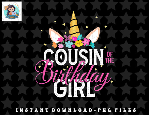 Cousin Of The Birthday Girl Father Gift Unicorn Birthday png, sublimation, digital download.jpg