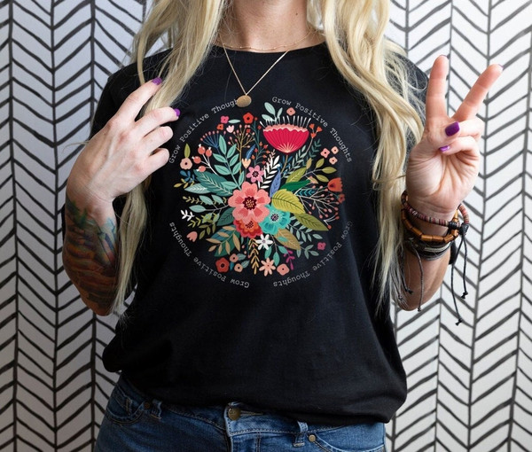 Grow Positive Thoughts Tee, Floral T-shirt, Bohemian Style Shirt, Butterfly Shirt, Trending Right Now, Women's Graphic T-shirt, Love Tee - 1.jpg