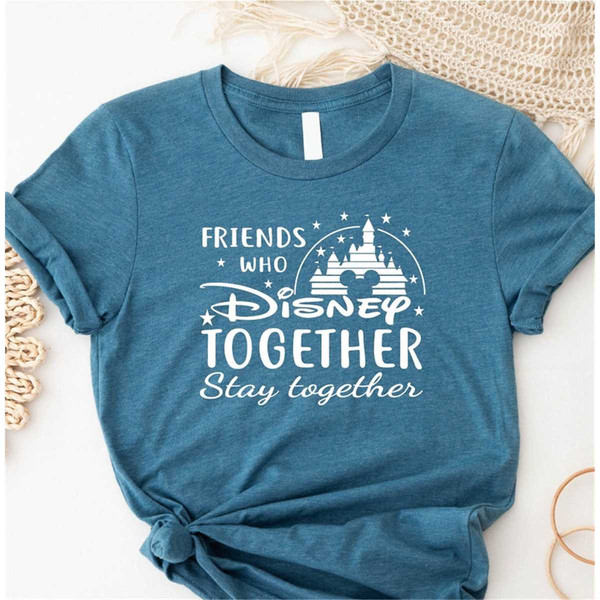 MR-1962023101253-friends-who-disney-together-t-shirt-stay-together-shirt-best-image-1.jpg