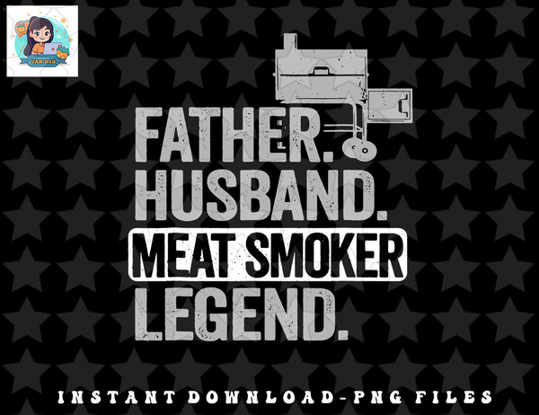 Mens Father Husband Meat Smoker Legend Grilling Dad Meat png, sublimation, digital download.jpg