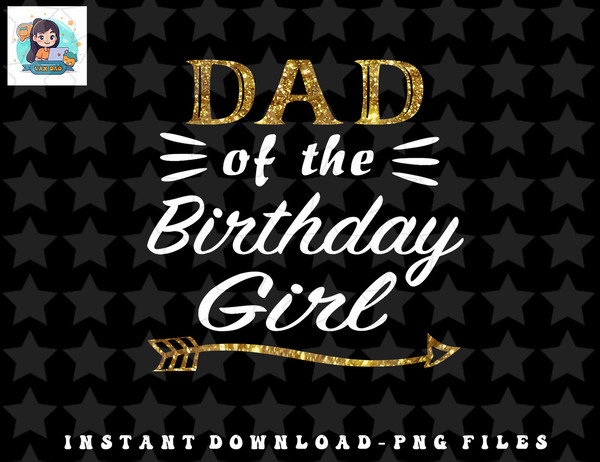 Mens Gold Dad of the Birthday Girl Princess for Father Daddy Papa png, sublimation, digital download.jpg