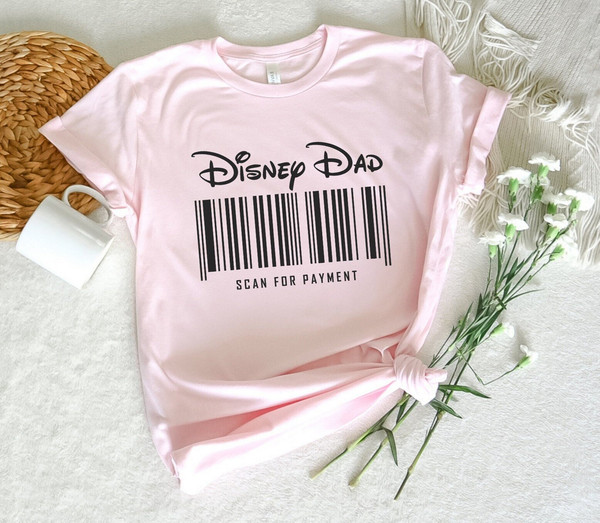 Disney Dad Scan For Payment Funny Disney Dad Shirt Disneyworld