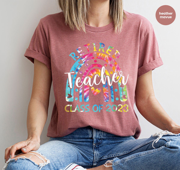 Teacher Shirts, Teacher Gifts, Retirement Gift, Teacher Retirement Shirt, Class of 2023, Retired Shirt, Retirement Gifts, Retired Teacher - 2.jpg