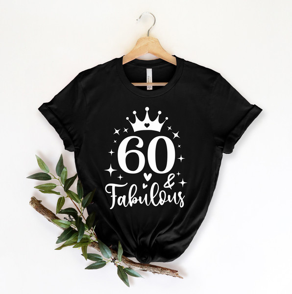 60 And Fabulous Shirt, 60 Years Shirt, 60th Birthday Shirt, Birthday Shirt, Birthday Trip Shirt, Birthday Gift, Hello 60 Heart Shirt - 3.jpg