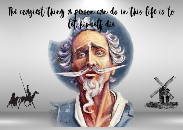 The craziest thing a person can do in this life is to let himself die.jpg