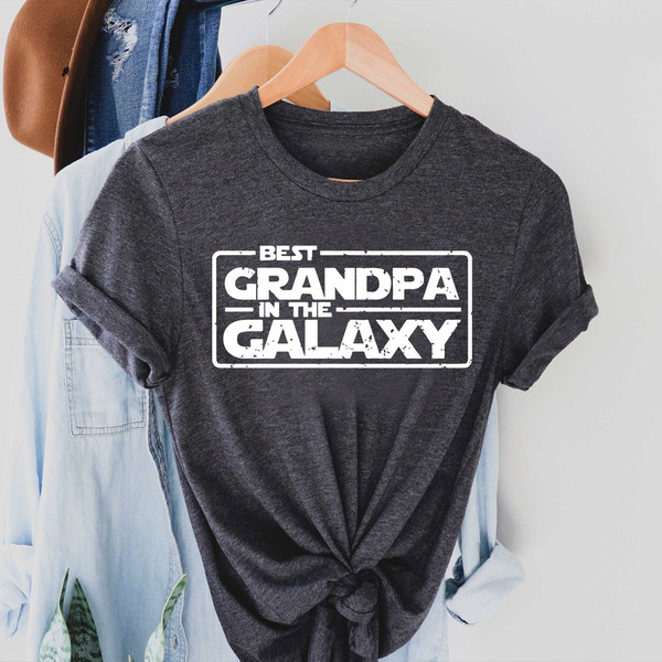 Best Grandpa In The Galaxy, Star, Grandpa Shirt Gift, Gift For Grandpa, Father's Day Gift, Star Wars Shirt, Best Grandpa Ever, Grandpa Shirt - 1.jpg