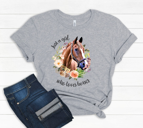 Horse Shirt,  Just a girl who loves horses Shirt, Horse Lover Tee, Horse Girl Shirt, gift for Mother, Horse Lover Horse Lover gift for women - 1.jpg